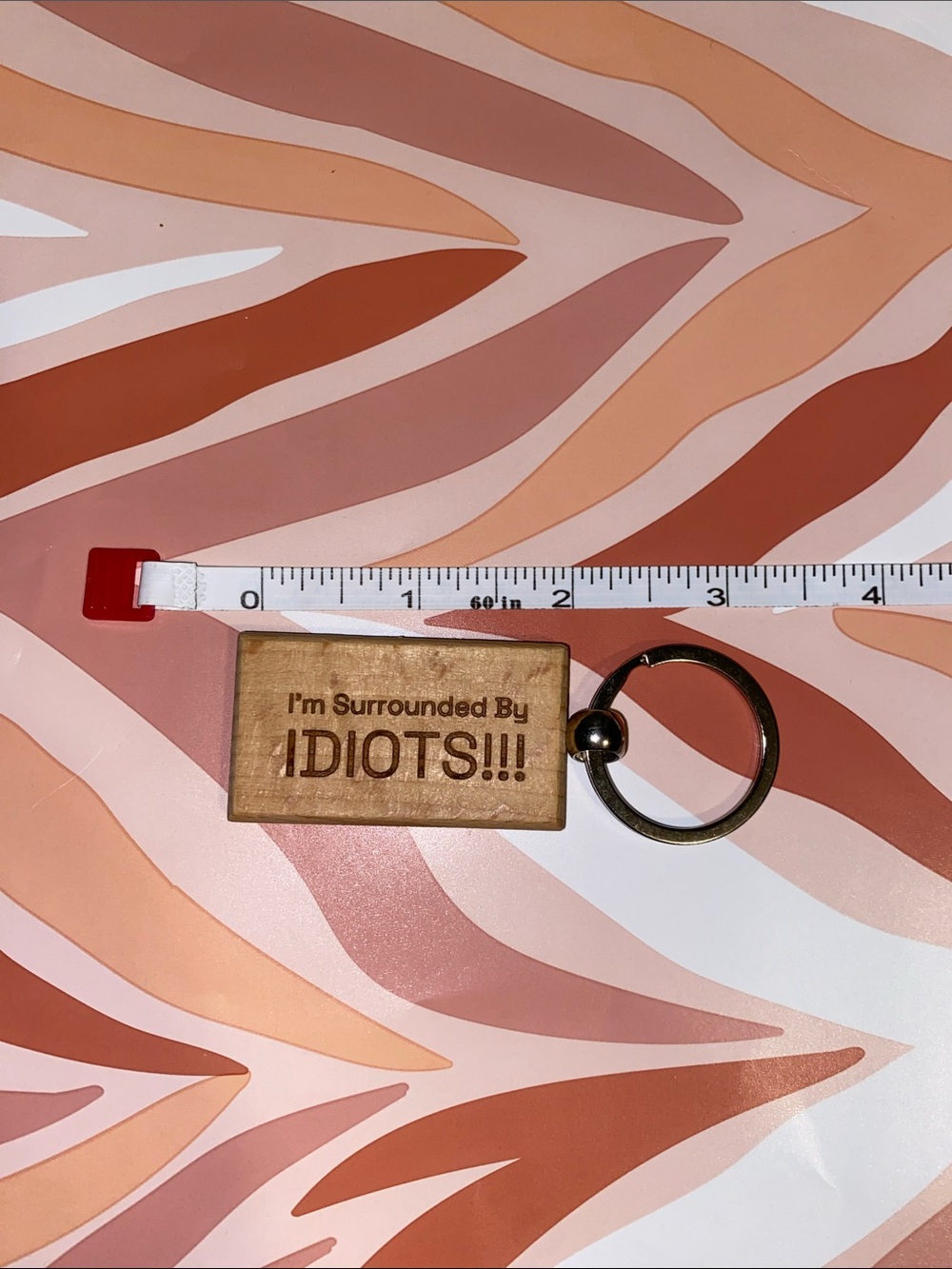 Wooden Keychain Tag "I'm Surrounded By IDIOTS!!!" - Natural Wood